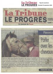 ART 2003.09.19 LA TRIBUNE LE PROGRES Daniel Silvestre parle avec les chevaux depuis 2000 p.1